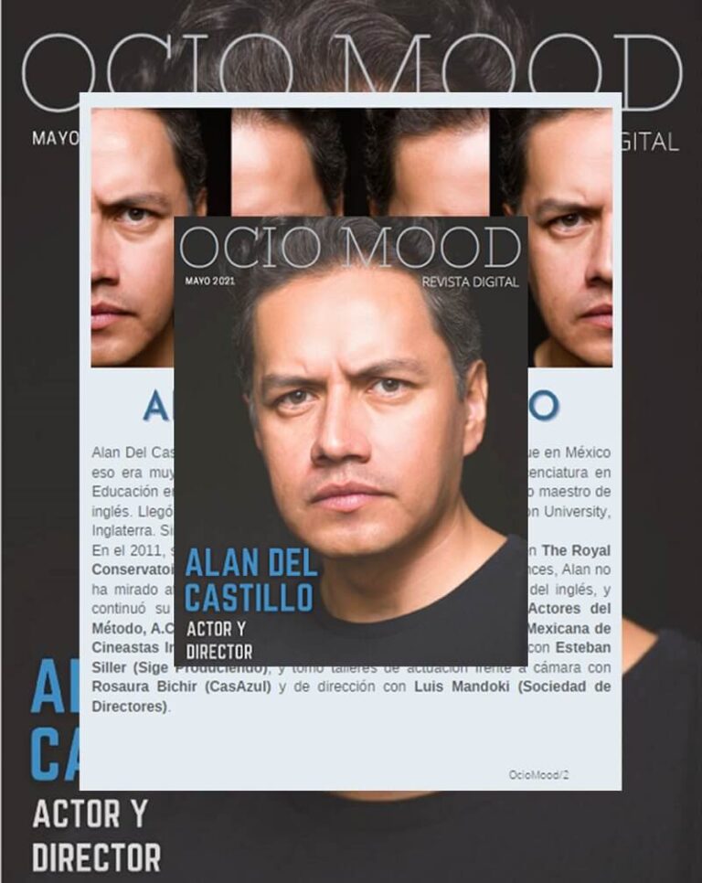 Actor y director mexicano Alan Del Castillo en revista digital Ocio Mood edición mayo 2021